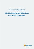 Griechisch-deutsches Wörterbuch zum Neuen Testamente