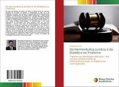 Da Hermenêutica Jurídica e da Dialética no Trialismo - Carreiro, Geraldo