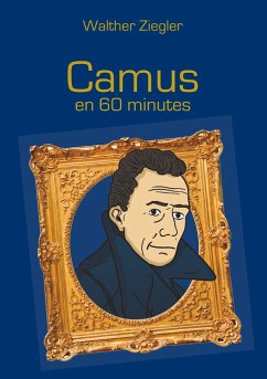 Camus en 60 minutes - Ziegler, Walther