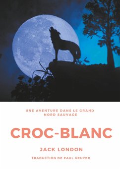 Croc-Blanc - London, Jack;Gruyer, Paul