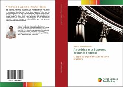 A retórica e o Supremo Tribunal Federal - Silveira Rezende, Wagner