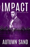 Impact (A Twisted Hearts Love Story) (eBook, ePUB) Impact (A Twisted Hearts Love Story) (eBook, ePUB)