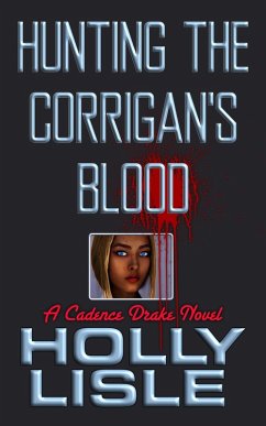 Cover Hunting the Corrigan's Blood (A Cadence Drake Novel, #1) (eBook, ePUB)