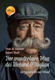 Der wunderbare Plan des Richard O'Bagbun (eBook, ePUB)
