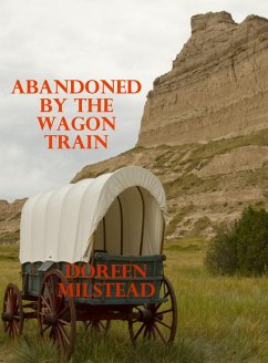Cover Abandoned By The Wagon Train (eBook, ePUB)