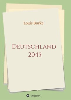 Deutschland 2045 - Burke, Louis