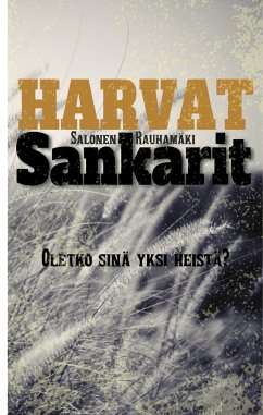 Harvat Sankarit - Rauhamäki, K.;Salonen, T.