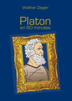 Platon en 60 minutes - Ziegler, Walther