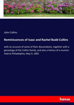 Reminiscences of Isaac and Rachel Budd Collins - Collins, John