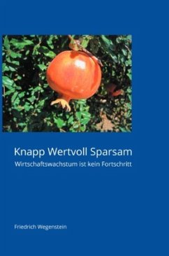 Knapp Wertvoll Sparsam - Wegenstein, Friedrich