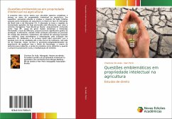 Questões emblemáticas em propriedade intelectual na agricultura - De Avila, Charlene;Perin, Neri