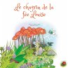 Le chagrin de la fée Louise - Bild 1