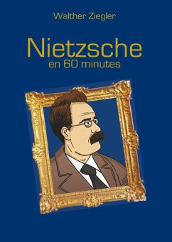 Nietzsche en 60 minutes - Ziegler, Walther
