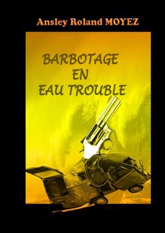 Barbotage en eau trouble - Moyez, Ansley Roland