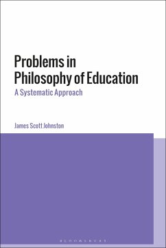 Problems in Philosophy of Education (eBook, ePUB) - Johnston, James Scott