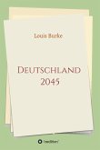 Deutschland 2045 (eBook, ePUB)