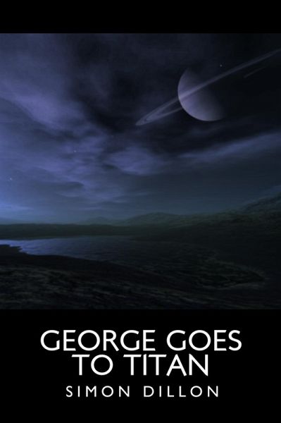 George Goes to Titan (eBook, ePUB) George Goes to Titan (eBook, ePUB)