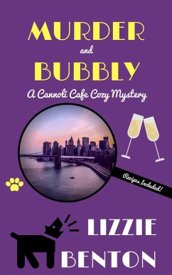Murder and Bubbly: A Cannoli Cafe Cozy Mystery (eBook, ePUB) - Benton, Lizzie