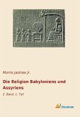 Die Religion Babyloniens und Assyriens