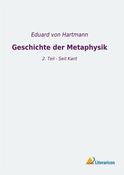 Geschichte der Metaphysik - Hartmann, Eduard von