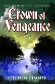 Crown of Vengeance (Fires in Eden, #1) (eBook, ePUB)