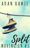 Split (Moving On, #3) (eBook, ePUB)