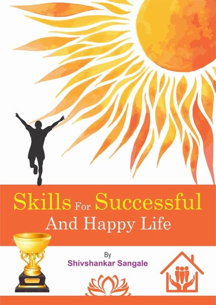 Skills For Successful And Happy Life (eBook, ePUB)
