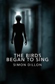 The Birds Began to Sing (eBook, ePUB)