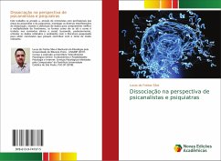 Dissociação na perspectiva de psicanalistas e psiquiatras Dissociação na perspectiva de psicanalistas e psiquiatras