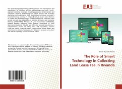 The Role of Smart Technology in Collecting Land Lease Fee in Rwanda - Bwatete Arinda, Enock