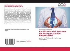 La Eficacia del Proceso de Reorganización Empresarial - Cardona Osorio, Daniel Alfredo