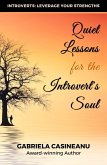 Quiet Lessons for the Introvert's Soul (Introvert Strengths, #1) (eBook, ePUB)