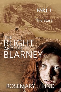 Cover The Blight and the Blarney - Part 1 - The Story (The Tales of Flynn and Reilly, #1) (eBook, ePUB)