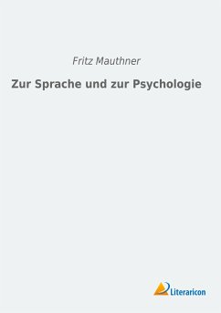 Zur Sprache und zur Psychologie - Mauthner, Fritz