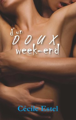 D'un doux week-end - Estel, Cécile