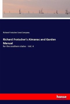 Richard Frotscher's Almanac and Garden Manual - Seed Company, Richard Frotscher