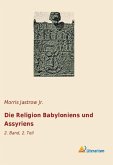 Die Religion Babyloniens und Assyriens