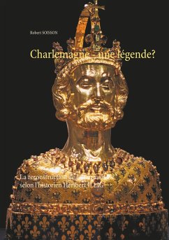 Charlemagne - une légende? - Soisson, Robert