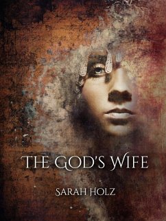 The God's Wife (The God's Wife #1) (eBook, ePUB) - Holz, Sarah