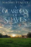 A Guardian of Slaves (The Livingston Legacy, #2) (eBook, ePUB)