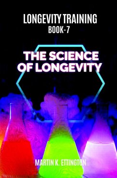 Cover Longevity Training-Book 7-The Science of Longevity (eBook, ePUB)