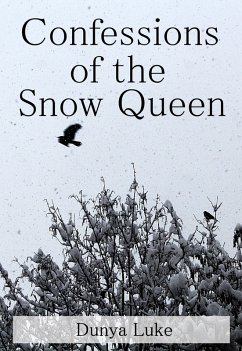 Confessions of the Snow Queen (eBook, ePUB) - Luke, Dunya