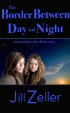 Border between Day and NIght (eBook, ePUB)