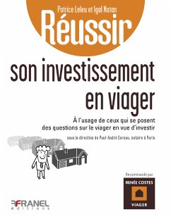 Réussir son investissement en viager (eBook, ePUB) - Leleu, Patrice; Natan, Igal; Soreau, André
