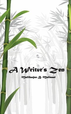 A Writer's Zen (eBook, ePUB) - Mulimani, Mallikarjun B.
