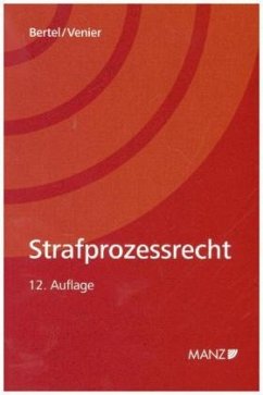 Strafprozessrecht (f. Österreich) - Bertel, Christian;Venier, Andreas