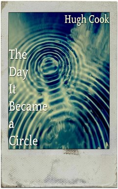 Cover The Day It Became a Circle (eBook, ePUB)