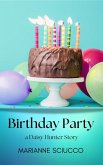 Birthday Party: Daisy Hunter Story No. 2 (The Daisy Hunter Stories, #2) (eBook, ePUB)