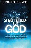 Shattered But-God (eBook, ePUB)
