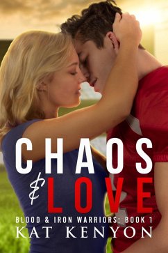 Cover Chaos & Love (Blood & Iron Warriors, #1) (eBook, ePUB)